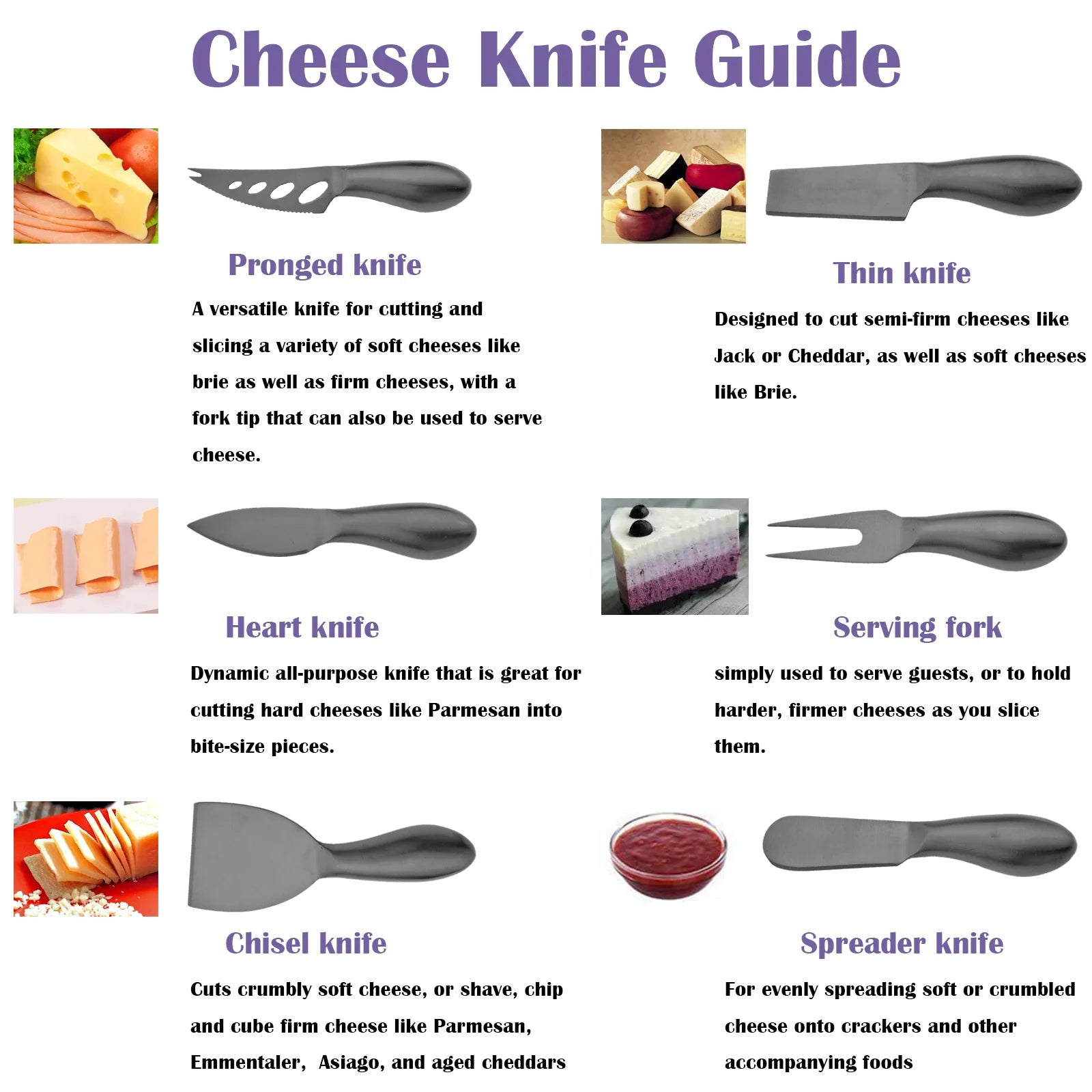 A premium Cheese Utensils Set featuring a pronged knife for semi-soft cheeses, a thin knife for slicing soft cheeses, a heart knife for cutting hard cheeses, a serving knife for elegant serving, a chisel knife for breaking crumbly cheeses, and a spreader knife for soft cheeses and pâtés. Crafted from high-quality stainless steel with ergonomic handles, these durable and easy-to-clean utensils add sophistication to any cheese platter.